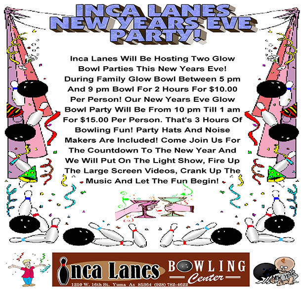 Inca Lanes - 1250 W. 16th St. Yuma AZ 85364 (928) 782-4622